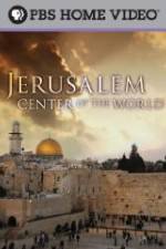 Watch Jerusalem Center of the World Zumvo