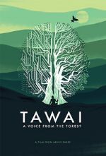 Watch Tawai: A Voice from the Forest Zumvo