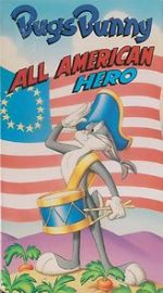 Watch Bugs Bunny: All American Hero Zumvo