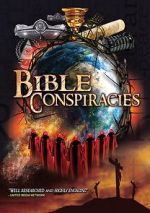 Watch Bible Conspiracies Zumvo