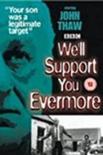 Watch We\'ll Support You Evermore Zumvo