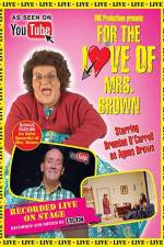 Watch For the Love of Mrs. Brown Zumvo