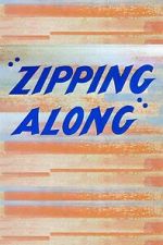 Watch Zipping Along (Short 1953) Zumvo
