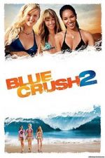 Watch Blue Crush 2 Zumvo