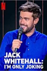 Watch Jack Whitehall: I\'m Only Joking Zumvo