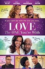 Watch Love the One You\'re With Zumvo
