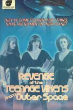 Watch The Revenge of the Teenage Vixens from Outer Space Zumvo