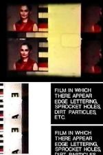 Watch Film in Which There Appear Edge Lettering, Sprocket Holes, Dirt Particles, Etc. (Short 1966) Zumvo