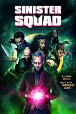 Watch Sinister Squad Zumvo