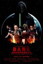 Watch The Dark Resurgence: A Star Wars Story Zumvo