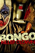 Watch Bongo: Killer Clown Zumvo