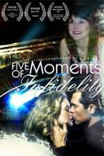 Watch Five Moments of Infidelity Zumvo