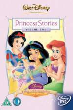 Watch Disney Princess Stories Volume Two Tales of Friendship Zumvo