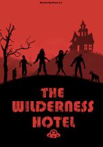 Watch The Wilderness Hotel Zumvo