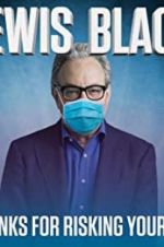 Watch Lewis Black: Thanks for Risking Your Life Zumvo