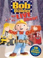 Watch Bob the Builder: The Live Show Zumvo