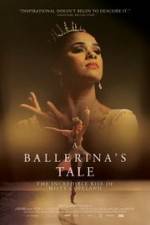 Watch A Ballerina's Tale Zumvo