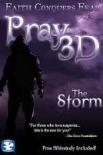 Watch Pray 3D: The Storm Zumvo