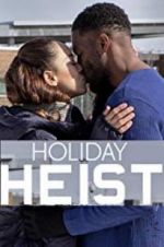 Watch Holiday Heist Zumvo