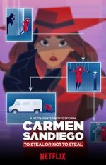 Watch Carmen Sandiego: To Steal or Not to Steal Zumvo