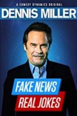 Watch Dennis Miller: Fake News - Real Jokes Zumvo