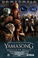 Watch Yamasong: March of the Hollows Zumvo