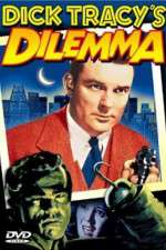 Watch Dick Tracy's Dilemma Zumvo