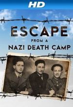 Watch Escape From a Nazi Death Camp Zumvo