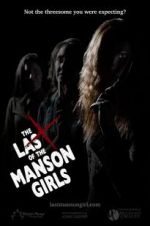 Watch The Last of the Manson Girls Zumvo