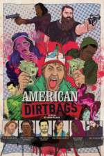 Watch American Dirtbags Zumvo