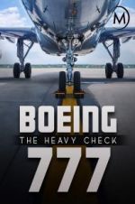 Watch Boeing 777: The Heavy Check Zumvo