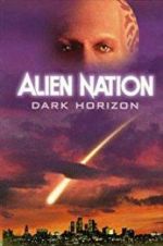 Watch Alien Nation: Dark Horizon Zumvo