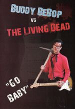 Watch Buddy BeBop vs the Living Dead Zumvo