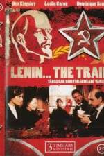 Watch Lenin The Train Zumvo