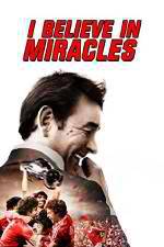 Watch I Believe in Miracles Zumvo