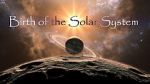 Watch Birth of the Solar System Zumvo