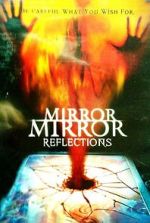 Watch Mirror Mirror 4: Reflections Zumvo