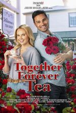 Watch Together Forever Tea Zumvo