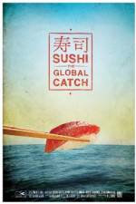 Watch Sushi The Global Catch Zumvo
