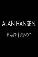 Watch Alan Hansen: Player and Pundit Zumvo