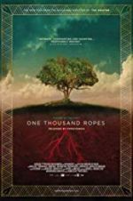 Watch One Thousand Ropes Zumvo