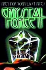 Watch Crystal Force 2: Dark Angel Zumvo