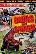 Watch Brutes and Savages Zumvo