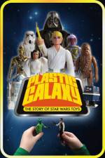 Watch Plastic Galaxy: The Story of Star Wars Toys Zumvo