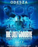 Watch Odesza: The Last Goodbye Cinematic Experience Zumvo