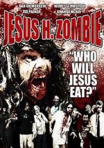 Watch Jesus H. Zombie Zumvo