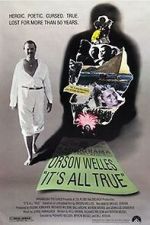 Watch It\'s All True: Based on an Unfinished Film by Orson Welles Zumvo