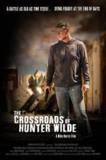 Watch The Crossroads of Hunter Wilde Zumvo
