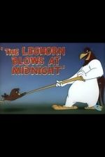 Watch The Leghorn Blows at Midnight (Short 1950) Zumvo