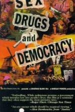 Watch Sex Drugs & Democracy Zumvo